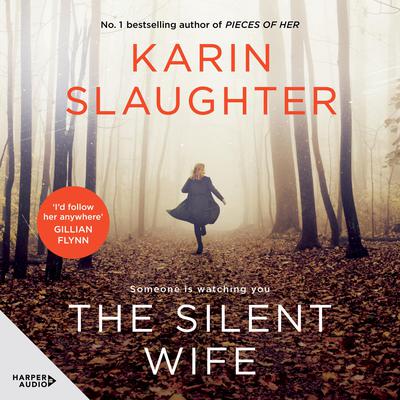 Karin Slaughter - The Silent Wife Audiobook