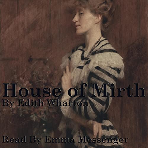 Edith Wharton – The House of Mirth Audiobook