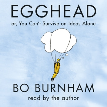 Bo Burnham - Egghead Audiobook