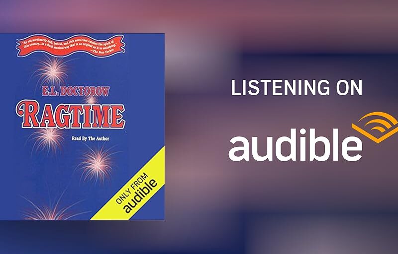E.L. Doctorow - Ragtime Audiobook