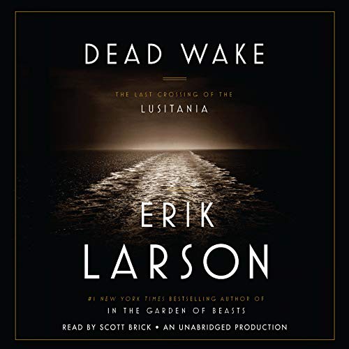 Erik Larson – Dead Wake Audiobook