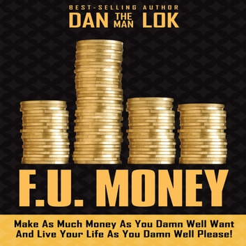 Dan Lok - F.U. Money Audiobook
