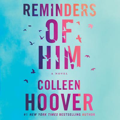 Colleen Hoover - Reminders of Him Audiobook