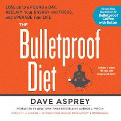 Dave Asprey - The Bulletproof Diet Audiobook