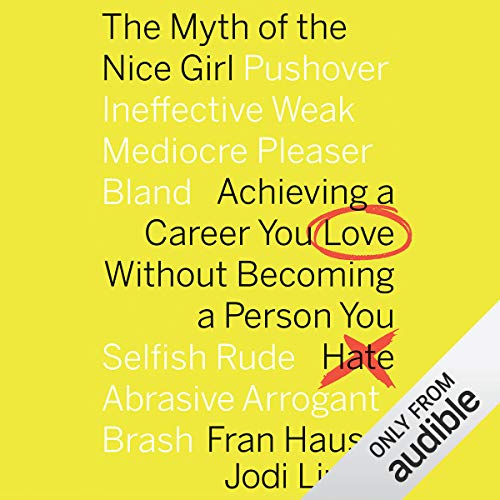 Fran Hauser – The Myth of the Nice Girl Audiobook