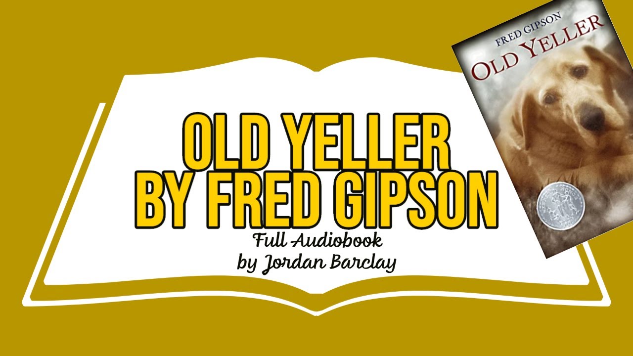 Fred Gipson – Old Yeller Audiobook