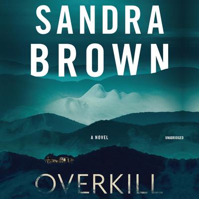 Sandra Brown - Overkill Audiobook
