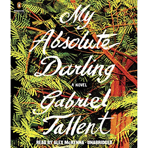 Gabriel Tallent – My Absolute Darling Audiobook