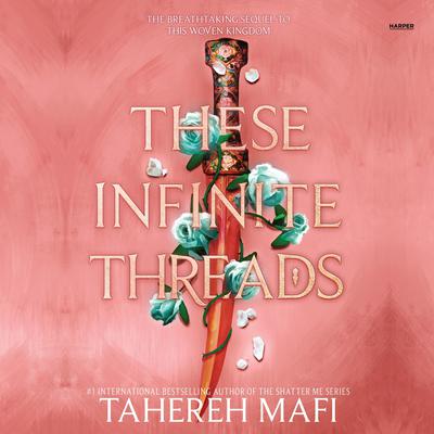 Tahereh Mafi - These Infinite Threads Audiobook