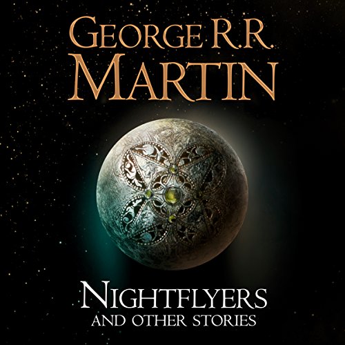 George R. R. Martin – Nightflyers Audiobook