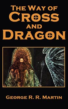 George R. R. Martin – The Way of Cross And Dragon Audiobook