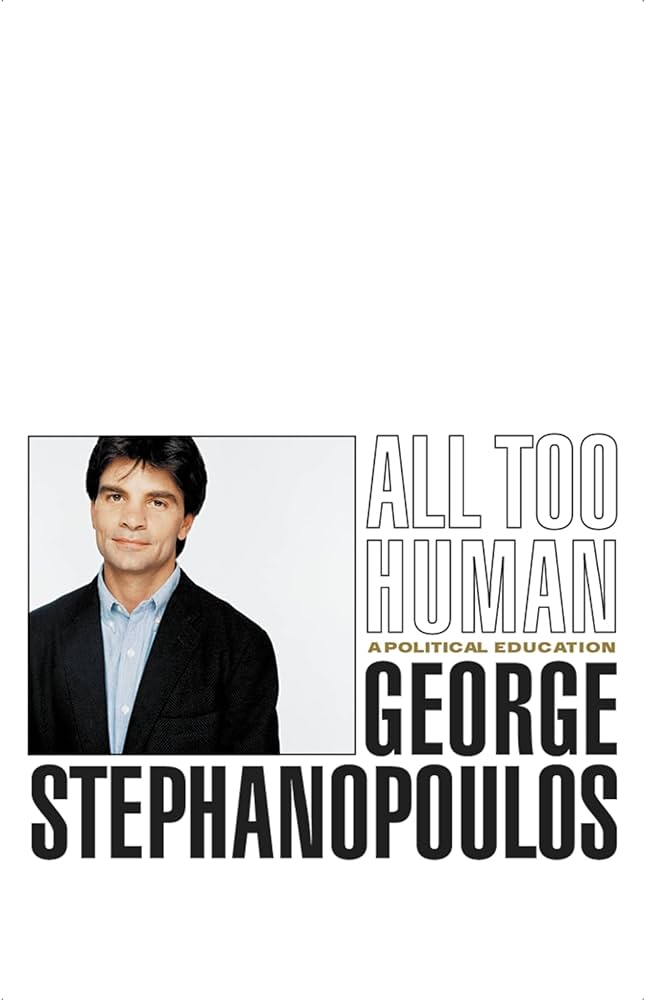 George Stephanopoulos – All Too Human Audiobook