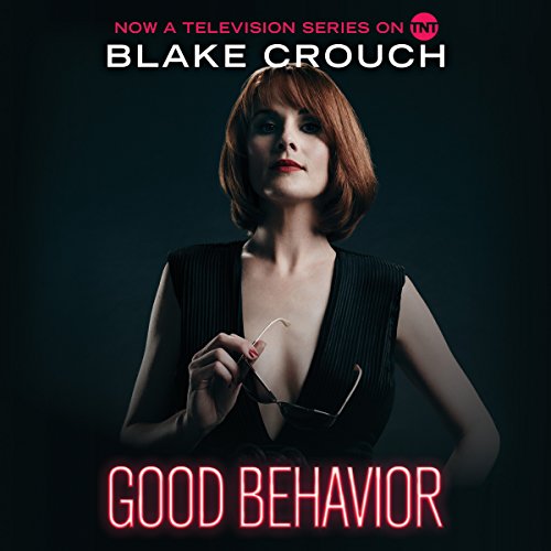 Blake Crouch - Good Behavior Audiobook