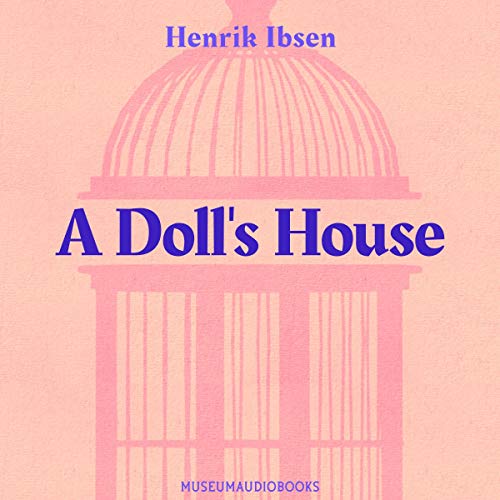 Henrik Ibsen – A Doll’S House Audiobook