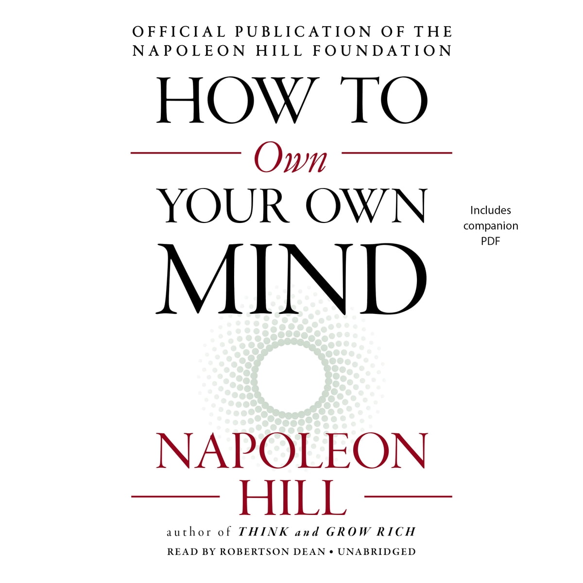 Napoleon Hill - How to Own Your Own Mind Audiobook