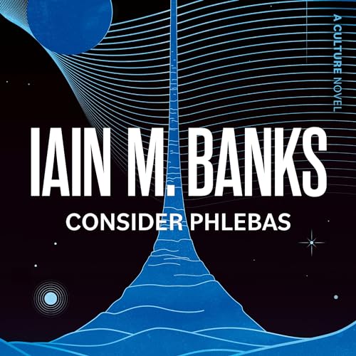 Iain M. Banks – Consider Phlebas Audiobook