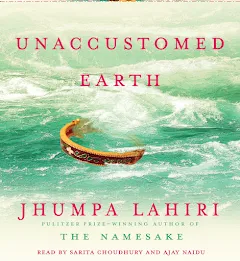 Jhumpa Lahiri - Unaccustomed Earth Audiobook