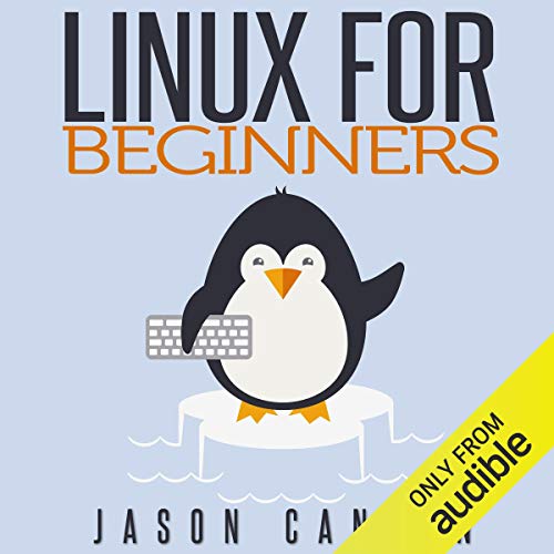 Jason Cannon – Linux for Beginners Audiobook