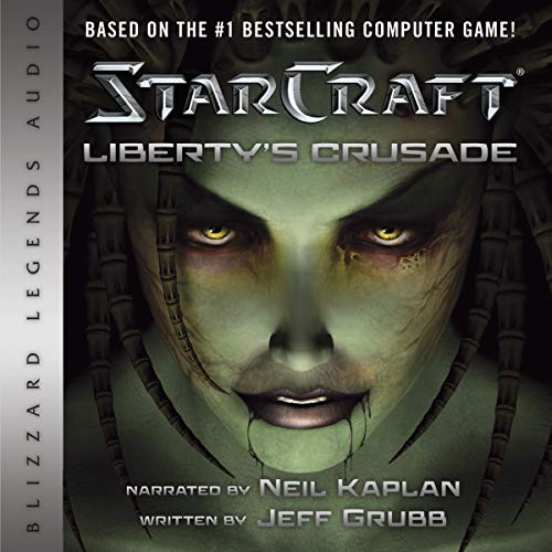 Jeff Grubb – Starcraft: Liberty’S Crusade Audiobook