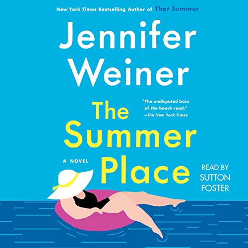 Jennifer Weiner – The Summer Place Audiobook