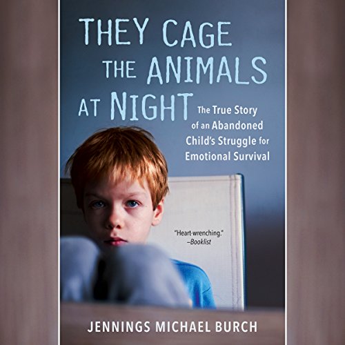 Jennings Michael Burch – They Cage the Animals at Night Audiobook