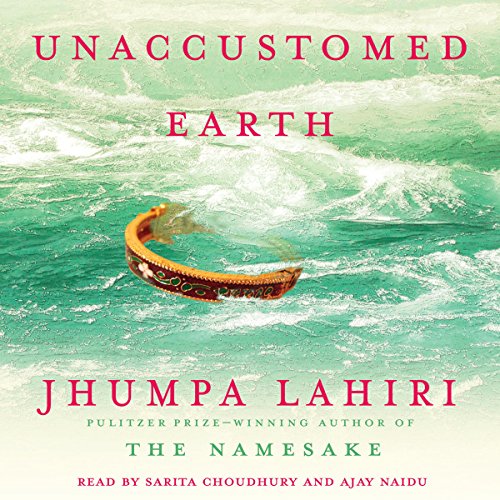 Jhumpa Lahiri – Unaccustomed Earth Audiobook