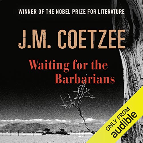 J.M. Coetzee – Waiting for the Barbarians Audiobook