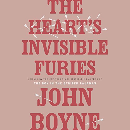 John Boyne – The Heart’S Invisible Furies Audiobook