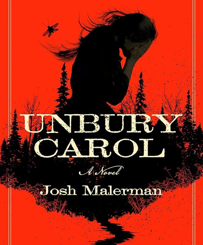 Josh Malerman - Unbury Carol Audiobook