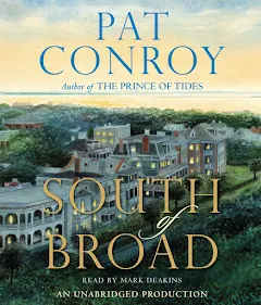 Pat Conroy - South of Broad Audiobook