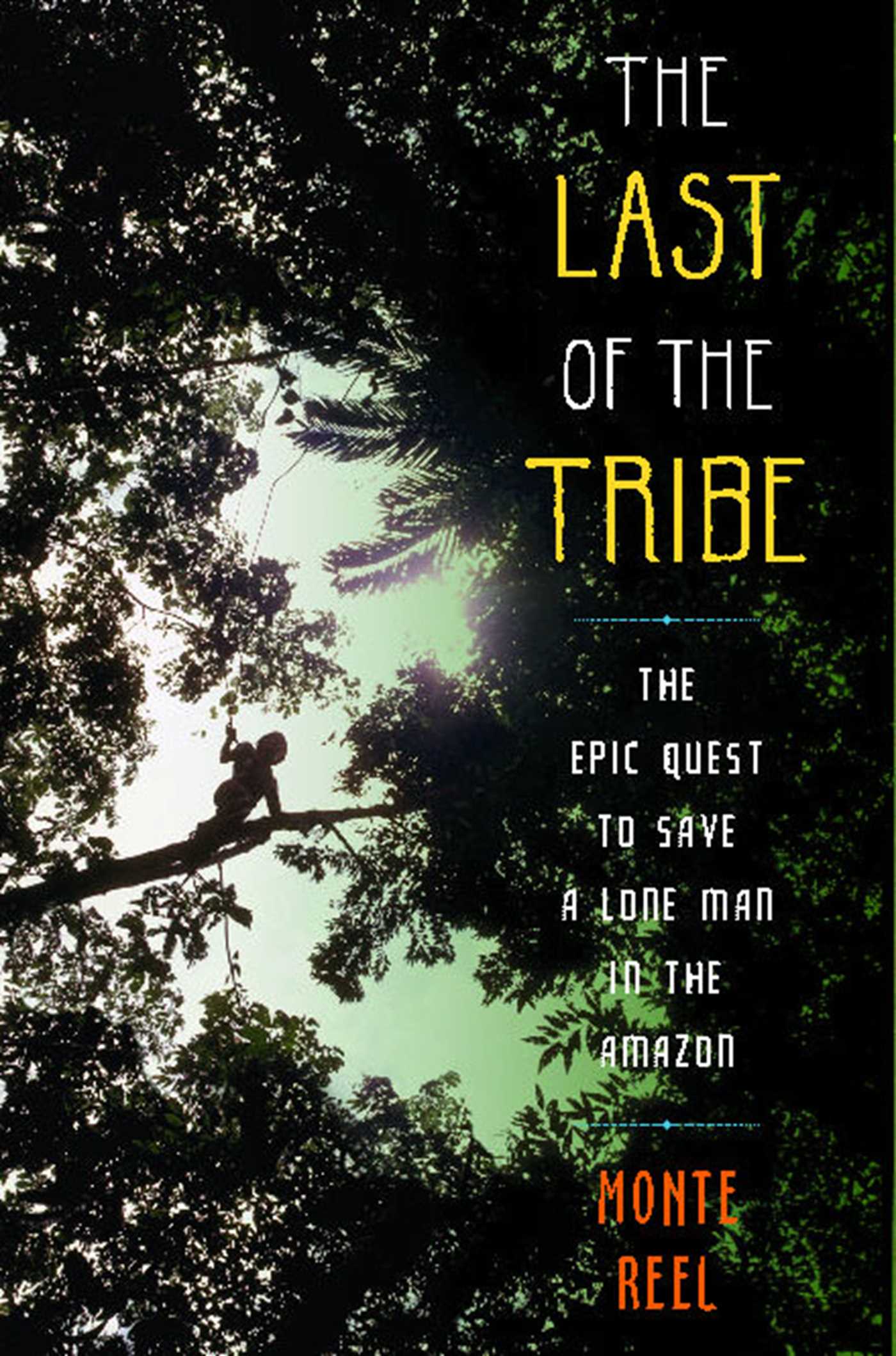 Monte Reel - The Last of the Tribe Audiobook