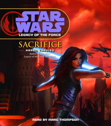Star Wars: Legacy of the Force (Sacrifice) Audiobook