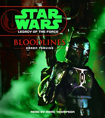 Karen Traviss - Star Wars Legacy of the Force #2 Bloodlines Audiobook