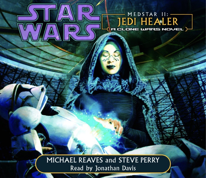 Star Wars - Jedi Healer Audiobook (Medstar Ii)