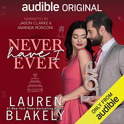 Lauren Blakely – Never Have I Ever Audiobook