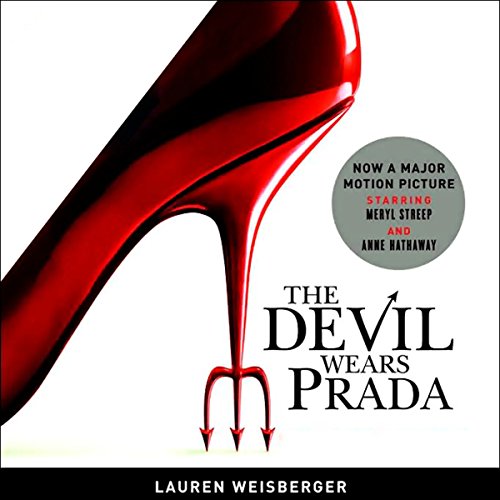 Lauren Weisberger – The Devil Wears Prada a Novel Audiobook