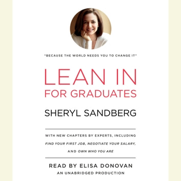 Sheryl Sandberg - Lean In for Graduates Audiobook