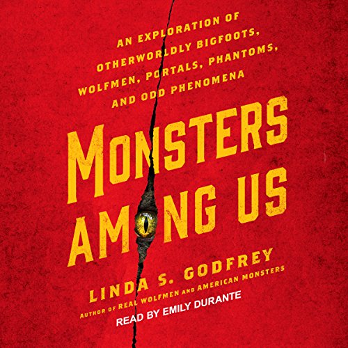Linda S. Godfrey – Monsters Among Us Audiobook