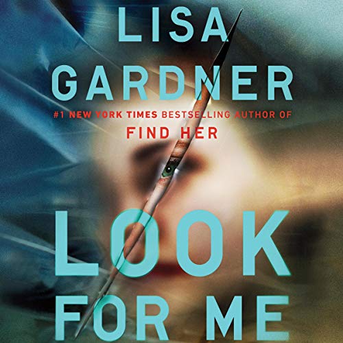 Lisa Gardner - Look for Me Audiobook