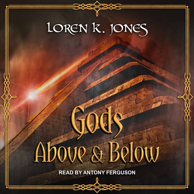 Loren K. Jones – Gods Above And Below Audiobook