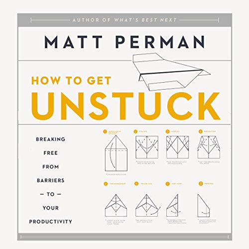 Matt Perman – How to Get Unstuck Audiobook