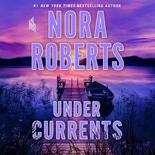 Nora Roberts - Under Currents Audiobook
