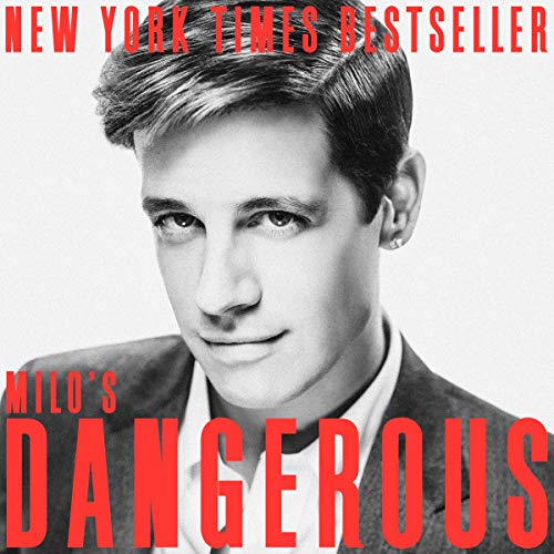Milo Yiannopoulos – Dangerous Audiobook