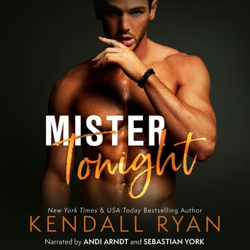 Kendall Ryan - Mister Tonight Audiobook