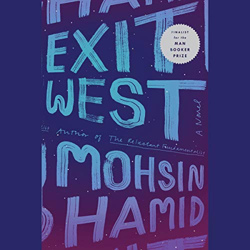 Mohsin Hamid - Exit West Audiobook