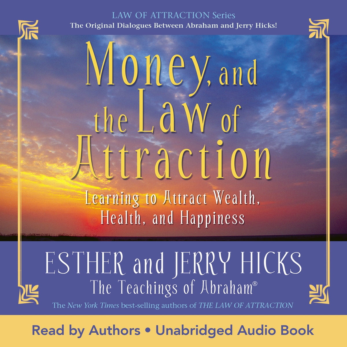 Esther Hicks, Jerry Hicks - Money, And the Law of Attraction Audiobook