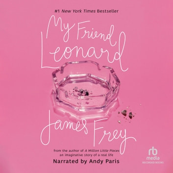 James Frey - My Friend Leonard Audiobook