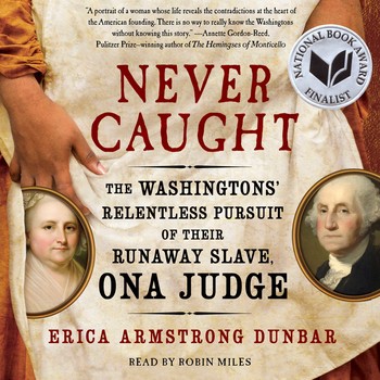 Erica Armstrong Dunbar - Never Caught Audiobook