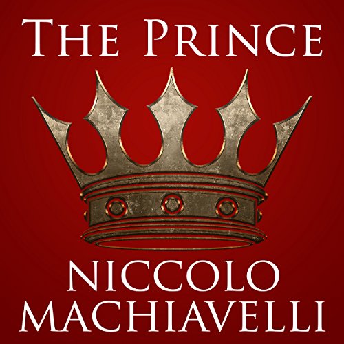 Niccolo Machiavelli – The Prince: A Political Strategy of Niccolo Machiavelli Audiobook