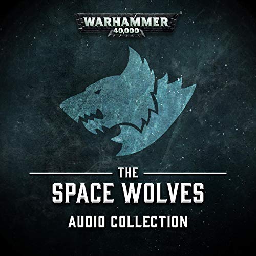 Nick Kyme – The Space Wolves Audio Collection Audiobook